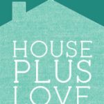 House Plus Love