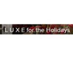 L U X E for the Holidays